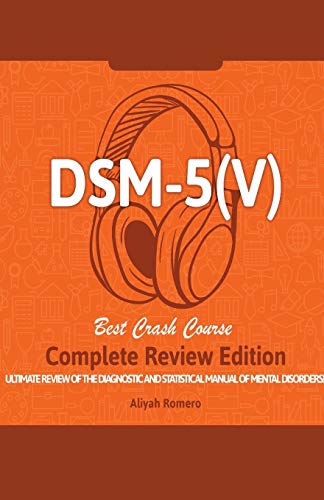 Stock image for DSM - 5 (V) Study Guide. Complete Review Edition! Best Overview! Ultimate Review of the Diagnostic and Statistical Manual of Mental Disorders! for sale by GF Books, Inc.