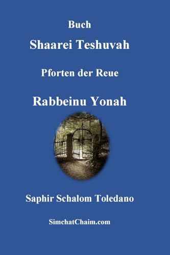 Beispielbild fr Buch Shaarei Teshuvah - Pforten der Reue (German Edition) [Soft Cover ] zum Verkauf von booksXpress