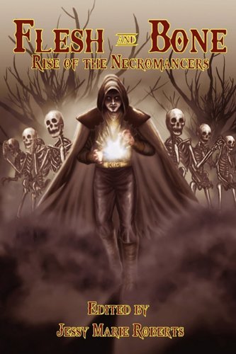 Stock image for Flesh and Bone: Rise of the Necromancers for sale by ThriftBooks-Atlanta