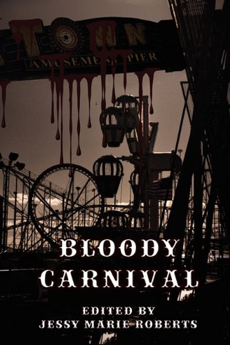 Bloody Carnival (9781617060397) by Matt Kurtz; Marianne Halbert