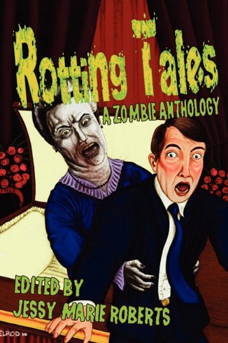 Beispielbild fr Rotting Tales (A Zombie Anthology) zum Verkauf von Books From California