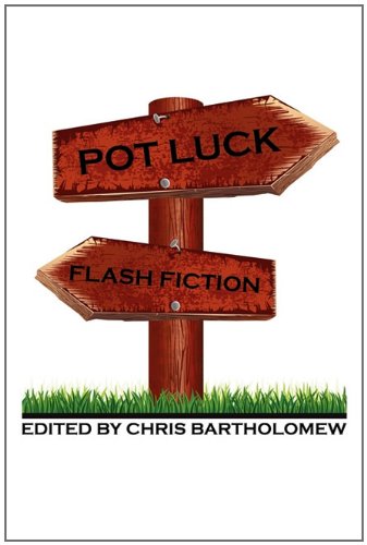 Stock image for Pot Luck Flash Fiction for sale by Phatpocket Limited