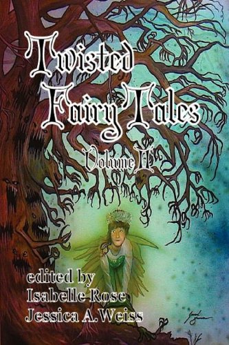 9781617061462: Twisted Fairy Tales (Volume II)