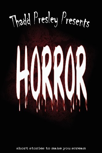 Stock image for Thadd Presley Presents: Horror for sale by WorldofBooks