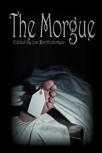 The Morgue: An Anthology (9781617062032) by David S. Pointer; Lorraine Horrell; K.R. Helms; Tessa Morelock; Dorothy Davies; Zach Black; K.G. McAbee; Sean T. Page; Brianna Stoddard; M.F....