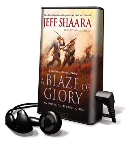 Beispielbild fr A Blaze of Glory: A Novel of the Battle of Shiloh zum Verkauf von Irish Booksellers