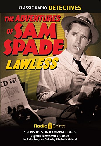 Beispielbild fr The Adventures of Sam Spade, Lawless (Old Time Radio) zum Verkauf von Goodwill Books