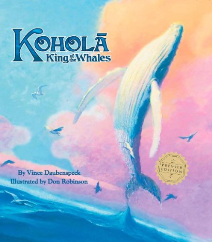 Stock image for Kohola King of the Whales for sale by SecondSale