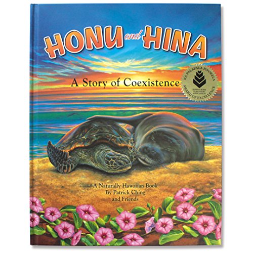 Stock image for Honu And Hina - A Story Of Coexistence - A Naturally Hawaiian Book for sale by Goodwill of Colorado