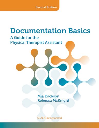 Beispielbild fr Documentation Basics : A Guide for the Physical Therapist Assistant zum Verkauf von Better World Books