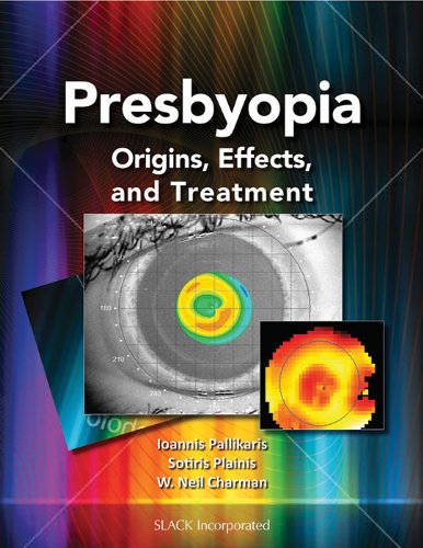 9781617110269: Presbyopia: Origins, Effects, and Treatment: Origins, Effects and Treatments