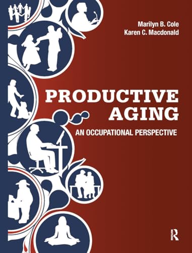 Stock image for Productive Aging: An Occupational Perspective for sale by HPB-Red