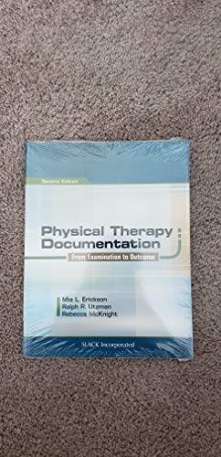 9781617112515: Physical Therapy Documentation: From Examination to Outcome