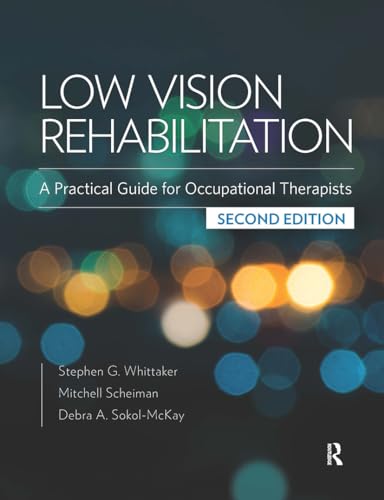 Stock image for Low Vision Rehabilitation: A Practical Guide for Occupational Therapists for sale by Revaluation Books