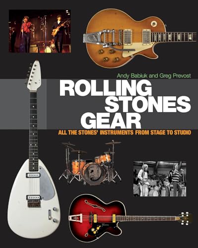 Beispielbild fr Rolling Stones Gear All the Stones' Instruments from Stage to Studio zum Verkauf von Pegasus Books