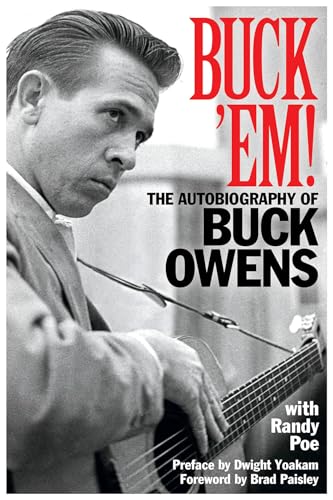 Stock image for Buck Em!: The Autobiography of Buck Owens for sale by Goodwill