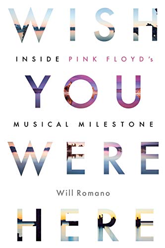 Beispielbild fr Wish You Were Here: Inside Pink Floyd's Musical Milestone zum Verkauf von HPB-Diamond