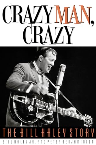 Beispielbild fr Crazy Man, Crazy: The Bill Haley Story zum Verkauf von Monster Bookshop