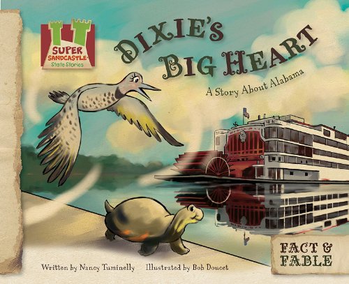 Beispielbild fr Dixie's Big Heart: a Story About Alabama: A Story About Alabama (Fact & Fable: State Stories 3) zum Verkauf von Wonder Book