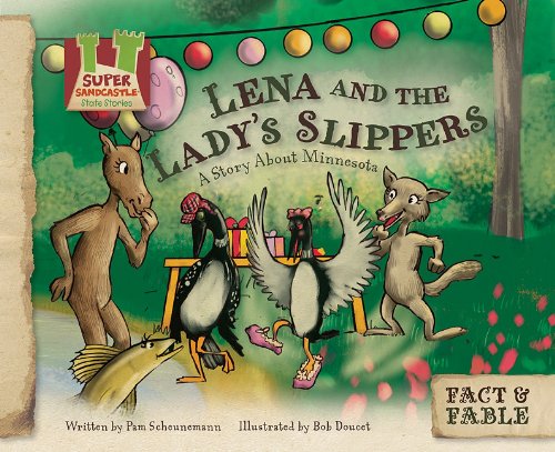 9781617146817: Lena and the Lady Slipper: a Story About Minnesota: A Story About Minnesota (Fact & Fable: State Stories Set 3)