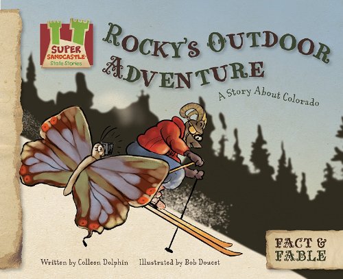 Imagen de archivo de Rocky's Outdoor Adventure: A Story about Colorado: A Story about Colorado (Fact & Fable: State Stories) a la venta por SecondSale