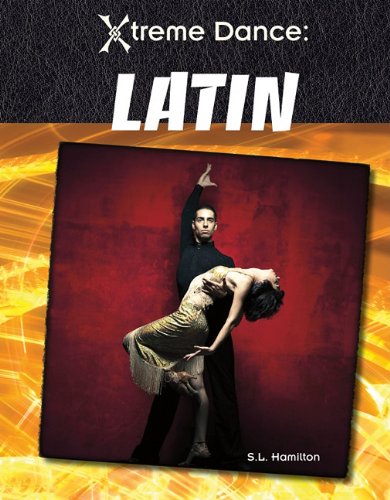 Latin (Xtreme Dance) (9781617147326) by Hamilton, Sue L.