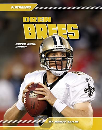 Imagen de archivo de Drew Brees: Super Bowl Champ: Super Bowl Champ a la venta por ThriftBooks-Dallas