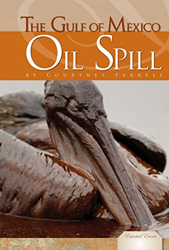 Stock image for The Gulf of Mexico Oil Spill (Essential Events) for sale by SecondSale