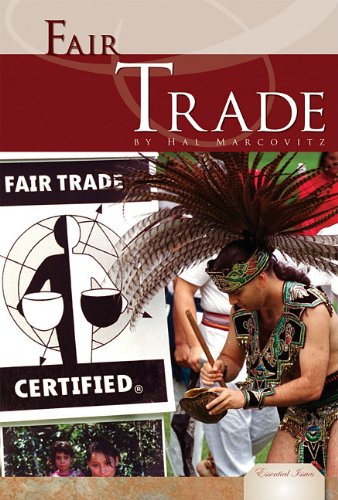 Fair Trade (Essential Issues) (9781617147722) by Marcovitz, Hal