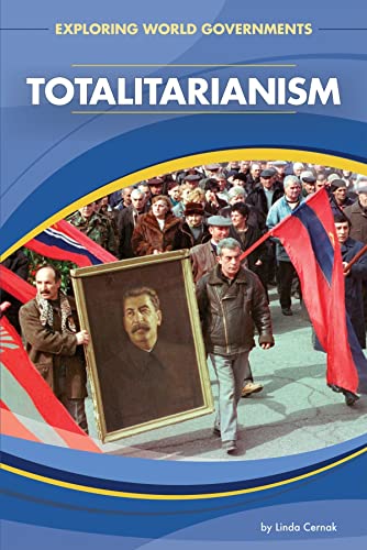 9781617147951: Totalitarianism (Exploring World Governments)