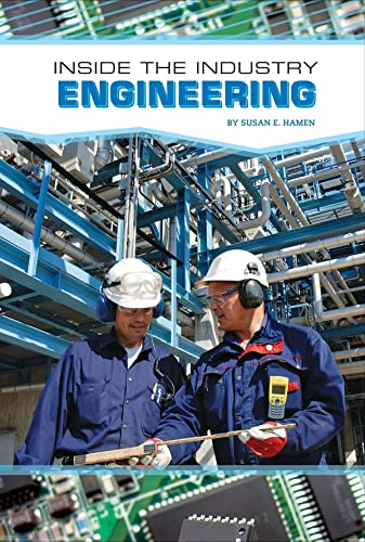 Engineering (Inside the Industry) (9781617147982) by Hamen, Susan E.