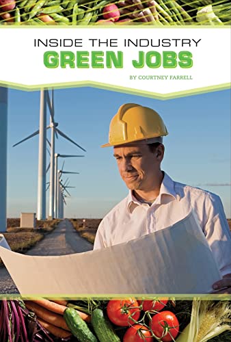 Stock image for Green Jobs (Inside the Industry) for sale by SecondSale