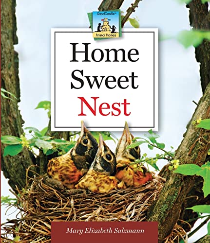 Home Sweet Nest (Animal Homes) (9781617148187) by Salzmann, Mary Elizabeth