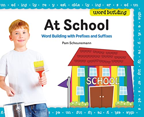 9781617149696: At School: Word Building With Prefixes and Suffixes