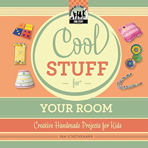 9781617149856: Cool Stuff for Your Room: Creative Handmade Projects for Kids: Creative Handmade Projects for Kids