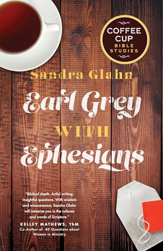 Stock image for Earl Grey with Ephesians for sale by ThriftBooks-Dallas