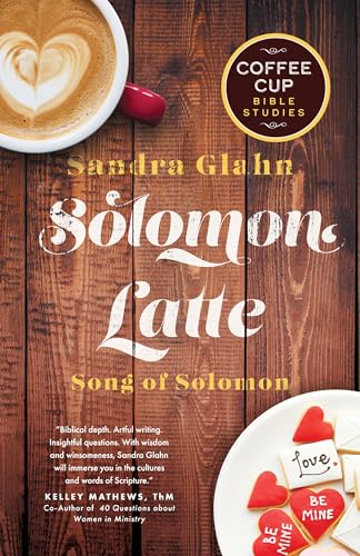 Stock image for Solomon Latte: Song of Solomon (Coffee Cup Bible Studies) for sale by HPB-Emerald