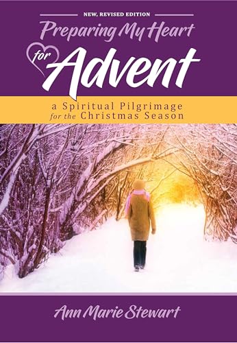 Beispielbild fr Preparing My Heart for Advent (New, Revised Edition): A Spiritual Pilgrimage for the Christmas Season zum Verkauf von ThriftBooks-Atlanta