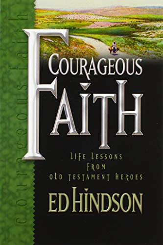 Beispielbild fr Courageous Faith: Life Lessons from Old Testament Heroes zum Verkauf von Buchpark