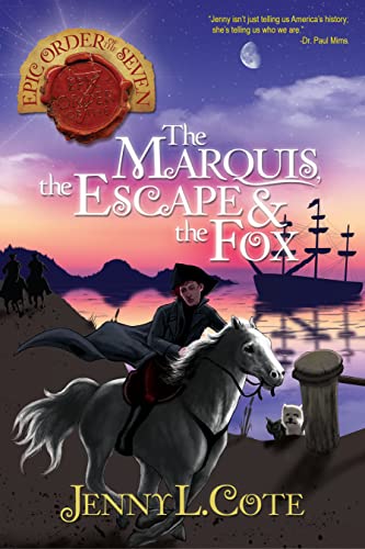 Stock image for The Marquis, the Escape & the Fox (Volume 9) (The Epic Order of the Seven) for sale by -OnTimeBooks-