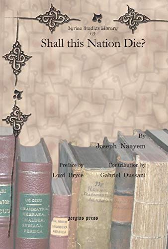 9781617190414: Shall this Nation Die?: 69 (Syriac Studies Library)