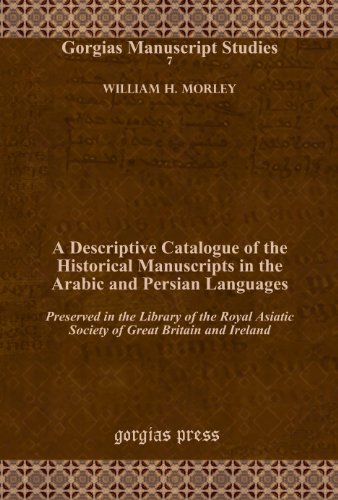 9781617191831: A Descriptive Catalogue of the Historical Manuscripts in the Arabic and Persian Languages: Preserved in the Library of the Royal Asiatic Society of Great Britain and Ireland: 7