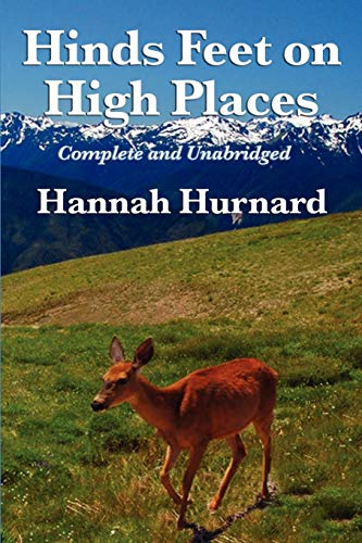 Stock image for Hinds Feet on High Places Complete and Unabridged by Hannah Hurnard for sale by ZBK Books