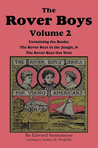 The Rover Boys, Vol. 2: The River Boys in the Jungle & the Rover Boys out West (9781617200359) by Edward Stratemeyer