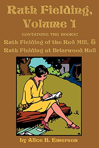 Stock image for Ruth Fielding, Volume 1 of the Red Mill at Briarwood Hall for sale by PBShop.store US