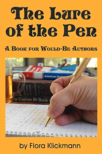 Imagen de archivo de The Lure of the Pen -- A Book for Would-Be Authors a la venta por Chiron Media