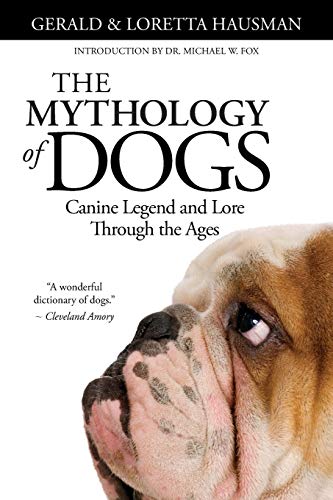Stock image for The Mythology of Dogs for sale by HPB-Red
