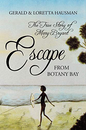 Beispielbild fr Escape from Botany Bay zum Verkauf von Better World Books