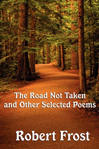 Stock image for The Road Not Taken and other Selected Poems for sale by GF Books, Inc.