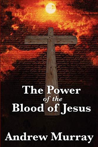 Stock image for The Power of the Blood of Jesus for sale by ThriftBooks-Dallas